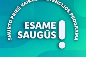 Smurto prieš vaikus prevencijos programa ,,Esame saugūs“